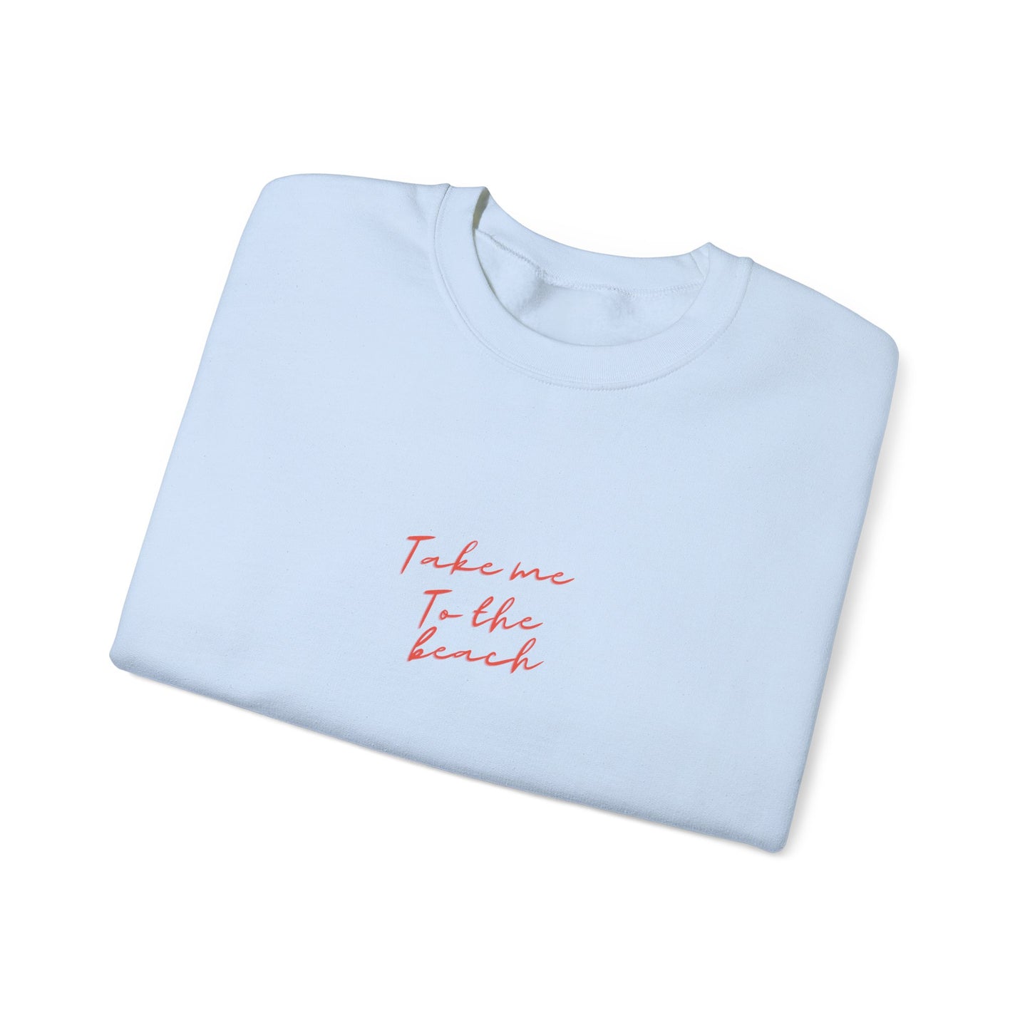 Take Me To The Beach Crewneck Sweatshirt - Summer Vibes Casual Wear
